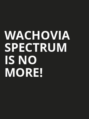 Wachovia Spectrum is no more
